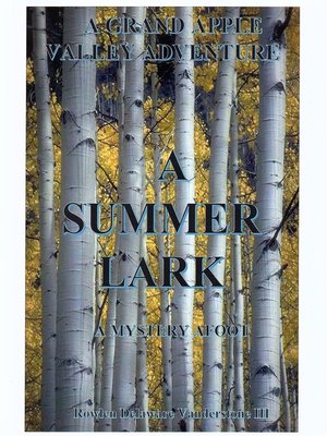 cover image of A Summer Lark, a Mystery Afoot